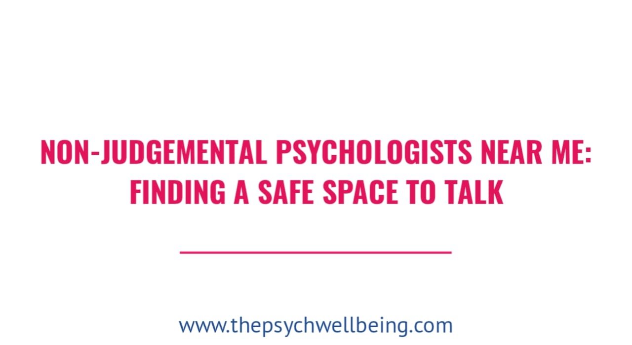 Non-judgmental psychologist providing compassionate counseling